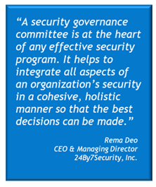 A security governance committee is the heart of any effective security program.