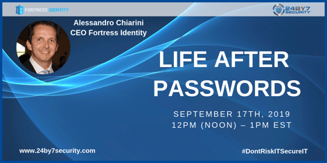 Life After Passwords webinar from 24By7Security